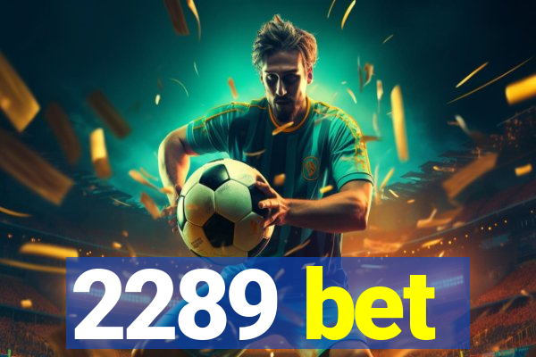 2289 bet